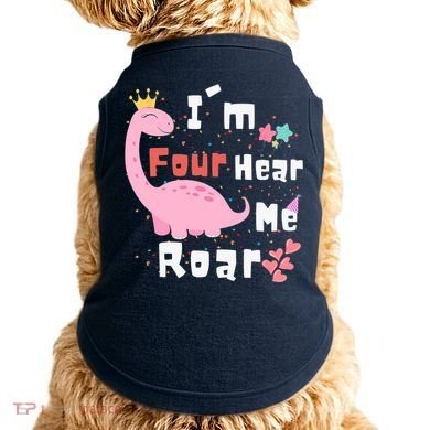 I'm Four Hear Me Roar Dinosaur 4th Birthday Party Doggie Tank