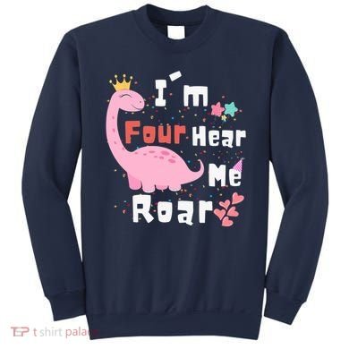 I'm Four Hear Me Roar Dinosaur 4th Birthday Party Sweatshirt