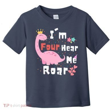 I'm Four Hear Me Roar Dinosaur 4th Birthday Party Toddler T-Shirt