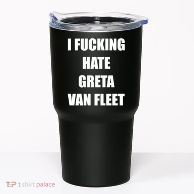 I Fucking Hate G.R.E.T.A V.An. F.L.E.E.T Tumbler