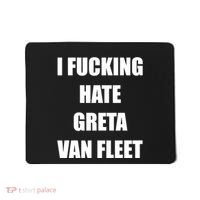 I Fucking Hate G.R.E.T.A V.An. F.L.E.E.T Mousepad thumb 0