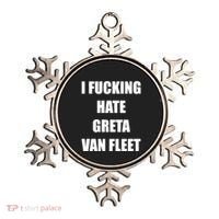 I Fucking Hate G.R.E.T.A V.An. F.L.E.E.T Ornament thumb 0
