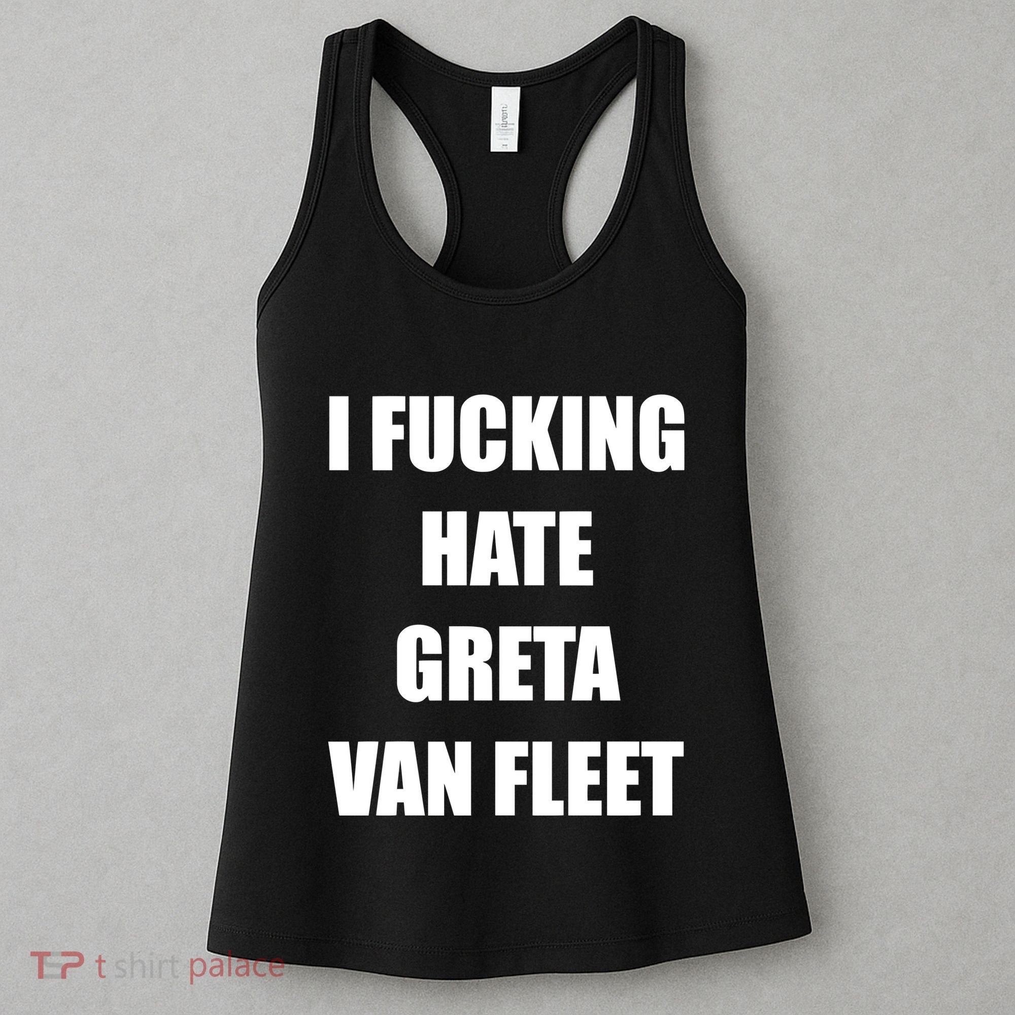 I Fucking Hate G.R.E.T.A V.An. F.L.E.E.T Women's Tank Top
