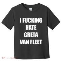 I Fucking Hate G.R.E.T.A V.An. F.L.E.E.T Toddler T-Shirt thumb 0