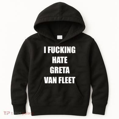 I Fucking Hate G.R.E.T.A V.An. F.L.E.E.T Kids Hoodie