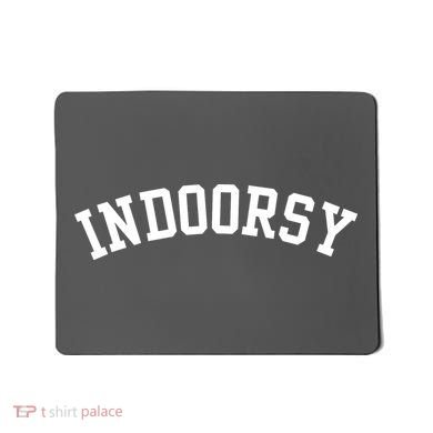 Indoorsy Funny Mousepad