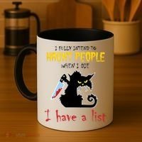 I Fully Intend To Haunt People When I Die I Have A List Coffee Mug thumb 4