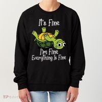 ItS Fine IM Fine Everything Is Under Control Funny Turtle Women's Sweatshirt thumb 0