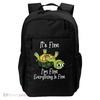 ItS Fine IM Fine Everything Is Under Control Funny Turtle Backpack