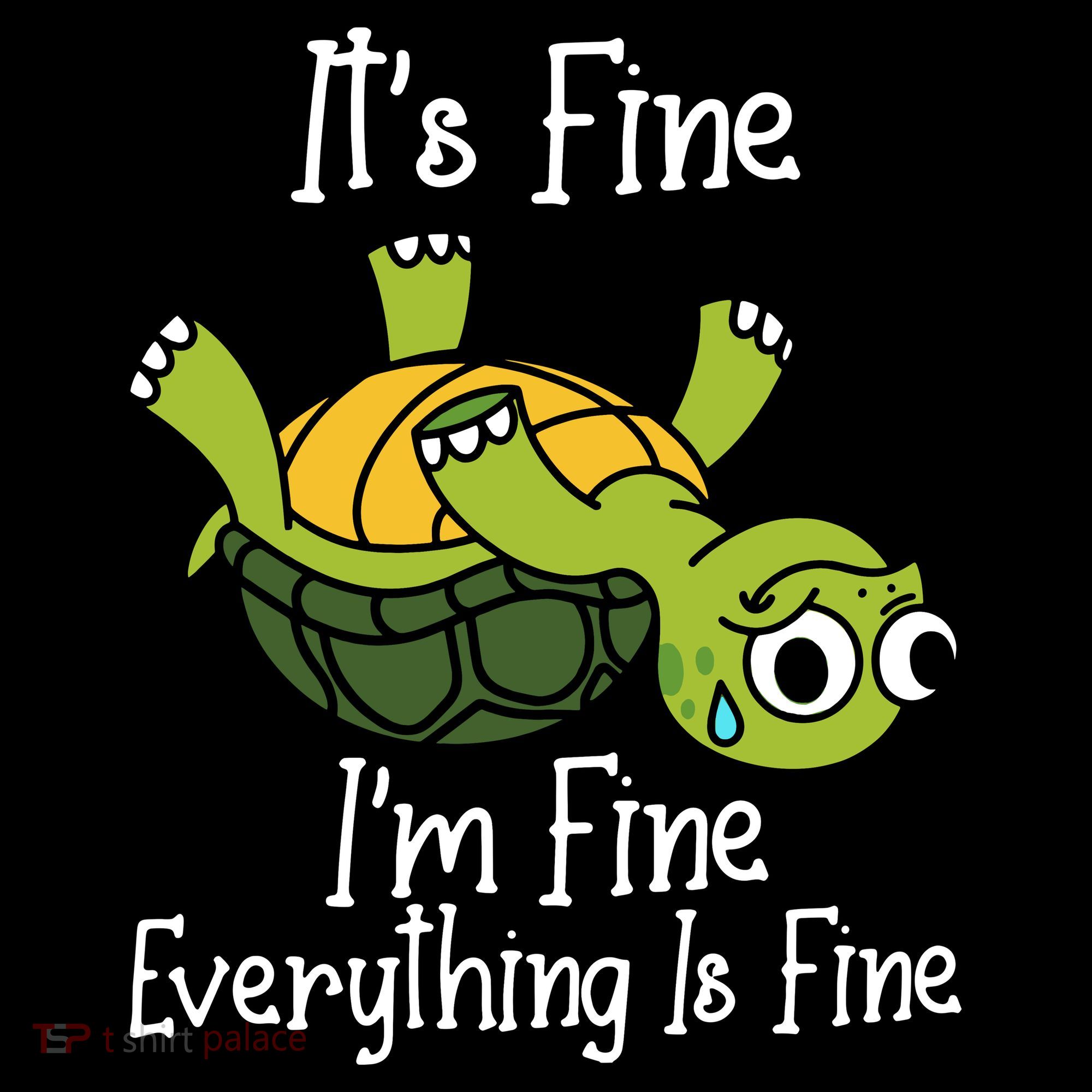 ItS Fine IM Fine Everything Is Under Control Funny Turtle Backpack