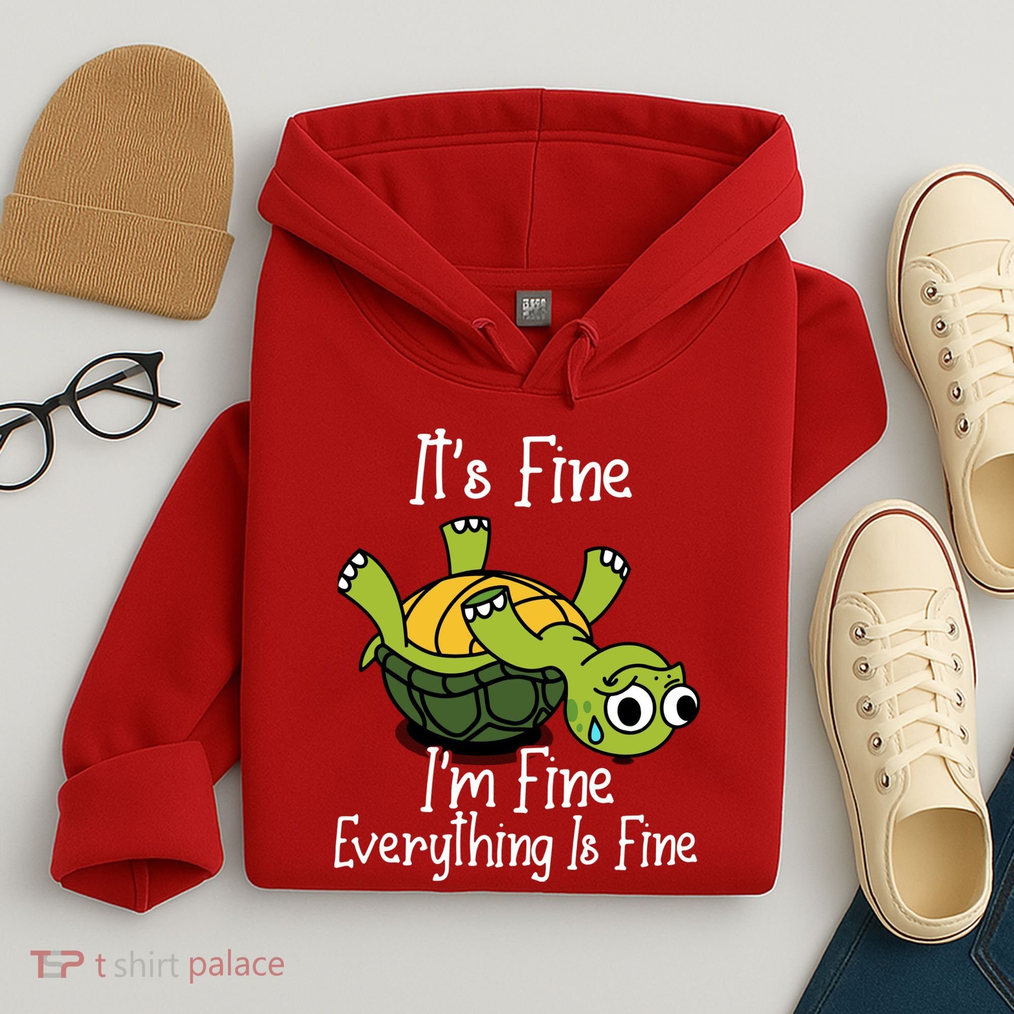 ItS Fine IM Fine Everything Is Under Control Funny Turtle Hoodie