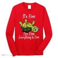 ItS Fine IM Fine Everything Is Under Control Funny Turtle Long Sleeve Shirt thumb 0