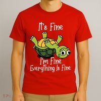 ItS Fine IM Fine Everything Is Under Control Funny Turtle T-Shirt thumb 3