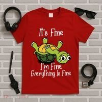 ItS Fine IM Fine Everything Is Under Control Funny Turtle T-Shirt thumb 5