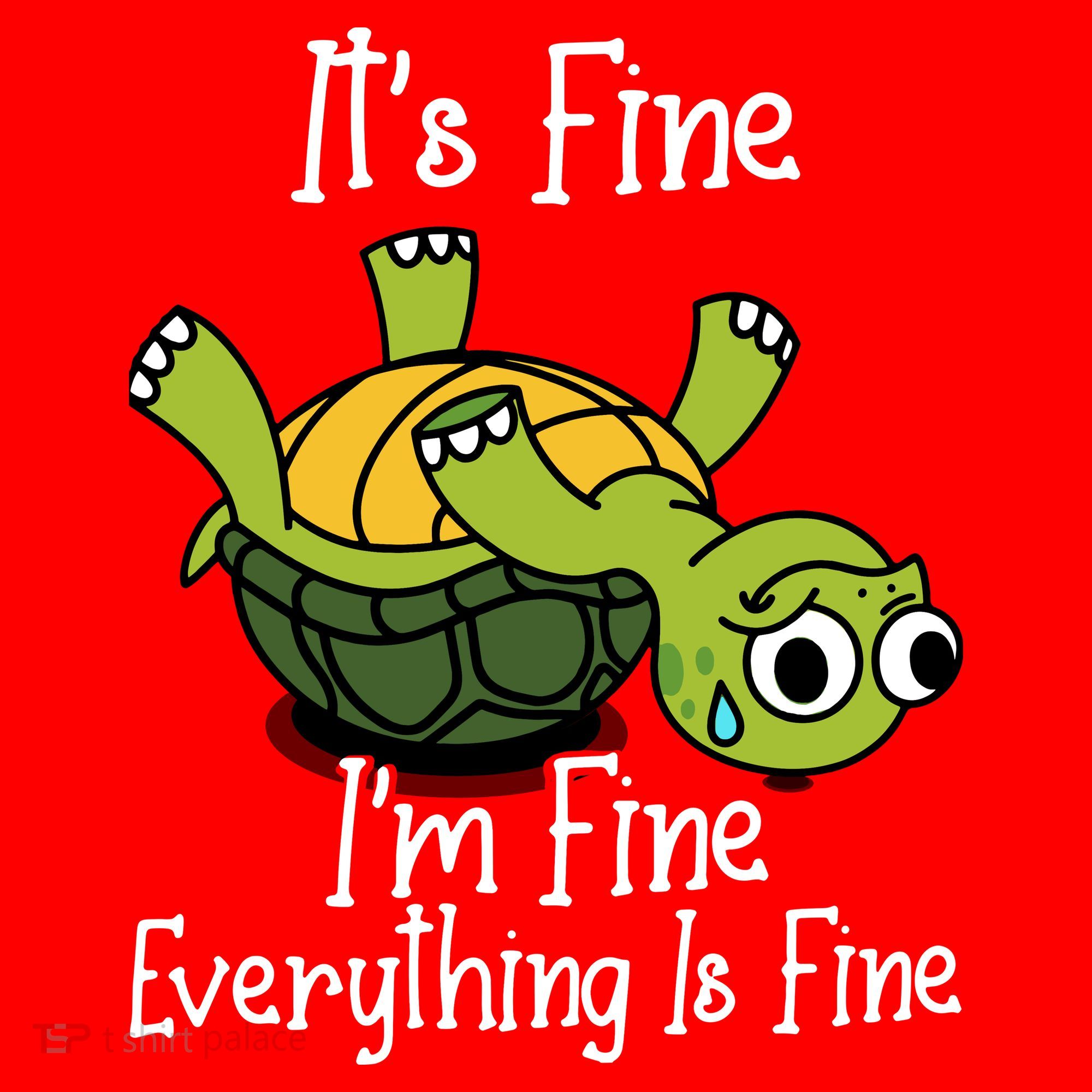 ItS Fine IM Fine Everything Is Under Control Funny Turtle Ornament