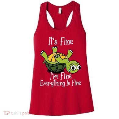 ItS Fine IM Fine Everything Is Under Control Funny Turtle Women's Tank Top