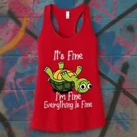 ItS Fine IM Fine Everything Is Under Control Funny Turtle Women's Tank Top thumb 3