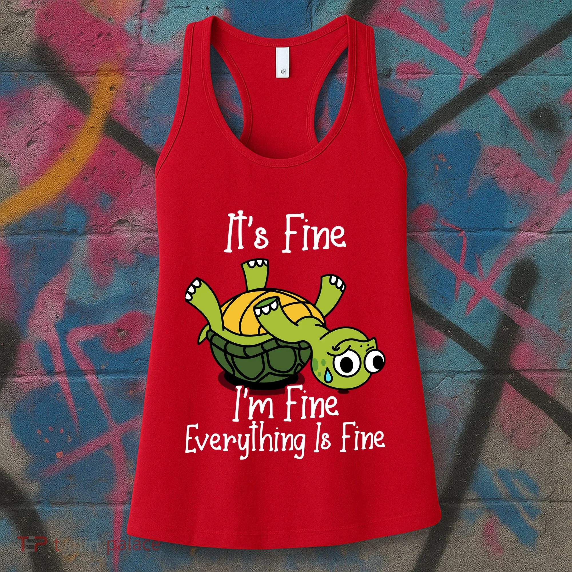 ItS Fine IM Fine Everything Is Under Control Funny Turtle Women's Tank Top