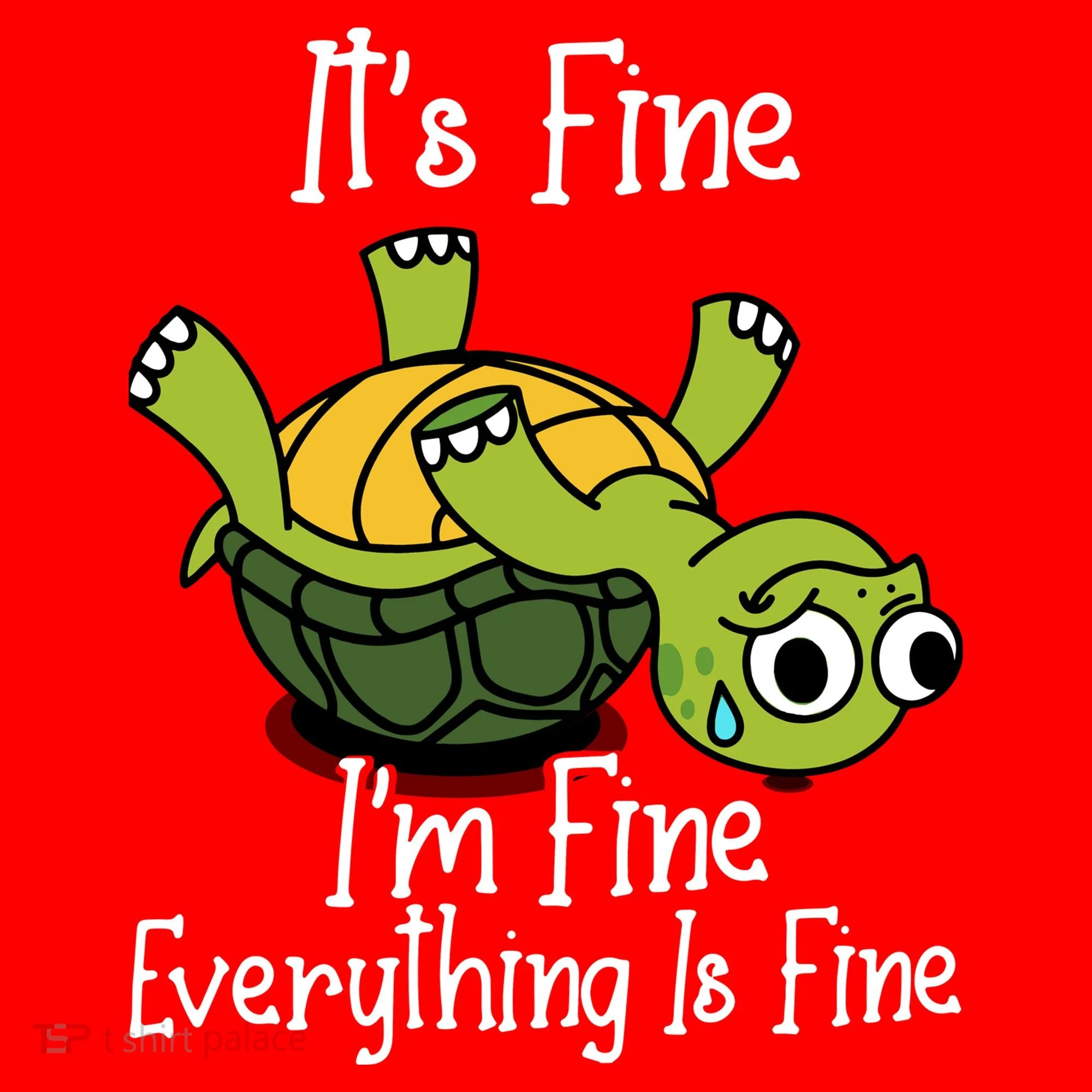 ItS Fine IM Fine Everything Is Under Control Funny Turtle Women's Tank Top