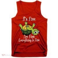 ItS Fine IM Fine Everything Is Under Control Funny Turtle Tank Top thumb 0