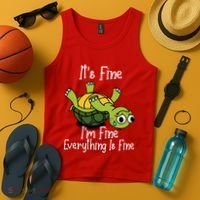 ItS Fine IM Fine Everything Is Under Control Funny Turtle Tank Top thumb 4