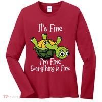 ItS Fine IM Fine Everything Is Under Control Funny Turtle Women's Long Sleeve Shirt thumb 0