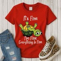 ItS Fine IM Fine Everything Is Under Control Funny Turtle Women's T-Shirt thumb 3