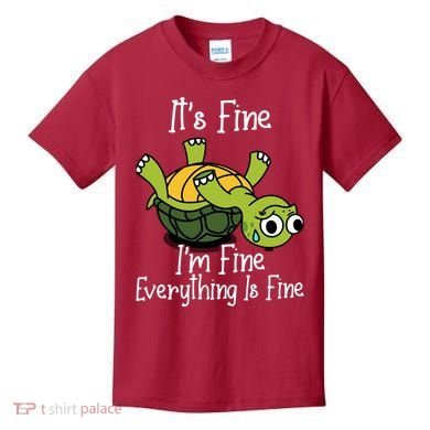 ItS Fine IM Fine Everything Is Under Control Funny Turtle Kids T-Shirt