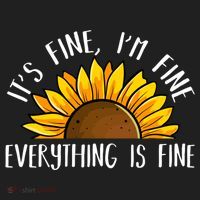 Its Fine Im Fine Everythings Fine Sunflower Gift Women's Sweatshirt thumb 2
