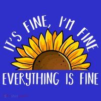 Its Fine Im Fine Everythings Fine Sunflower Gift Tank Top thumb 6