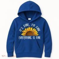 Its Fine Im Fine Everythings Fine Sunflower Gift Kids Hoodie thumb 0