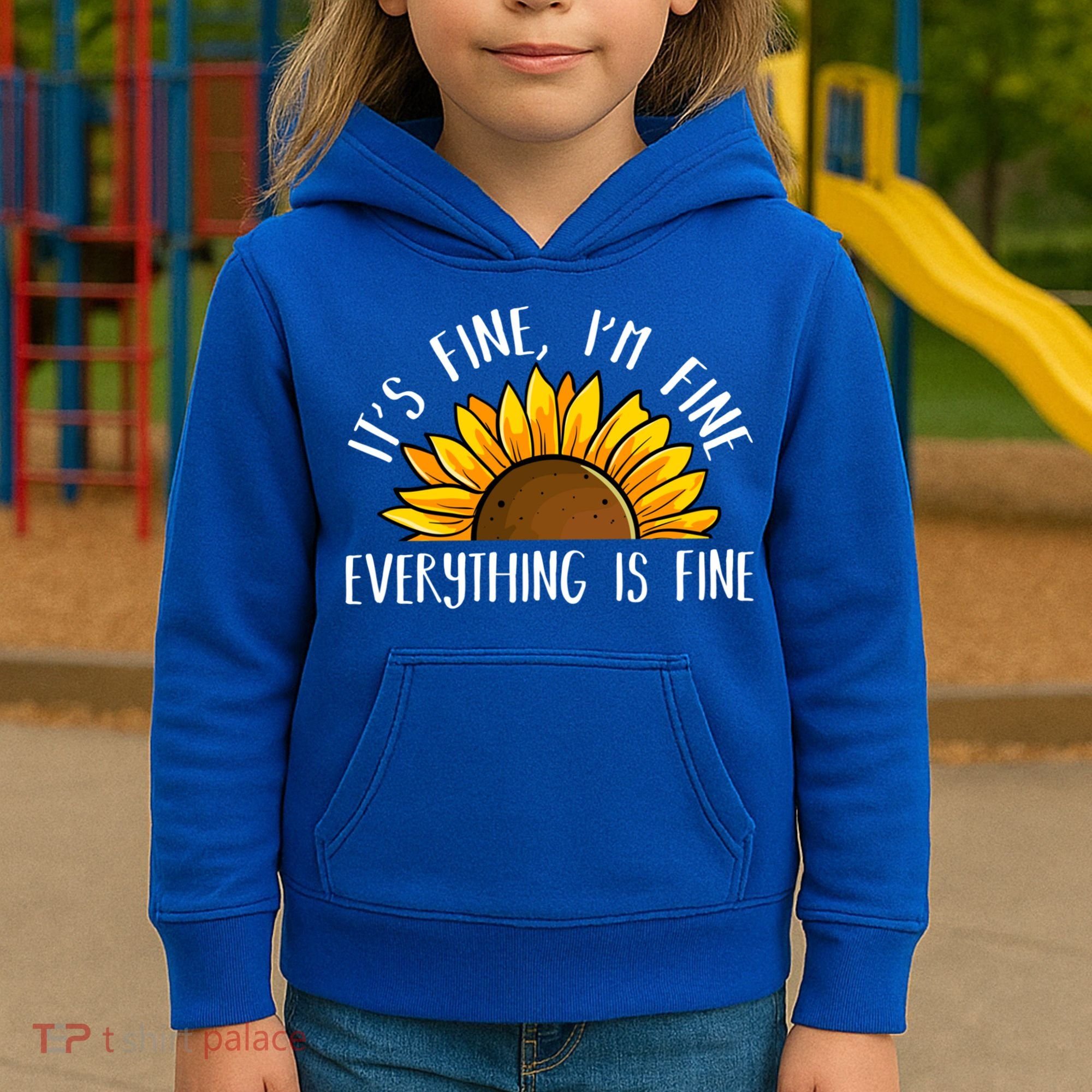 Its Fine Im Fine Everythings Fine Sunflower Gift Kids Hoodie