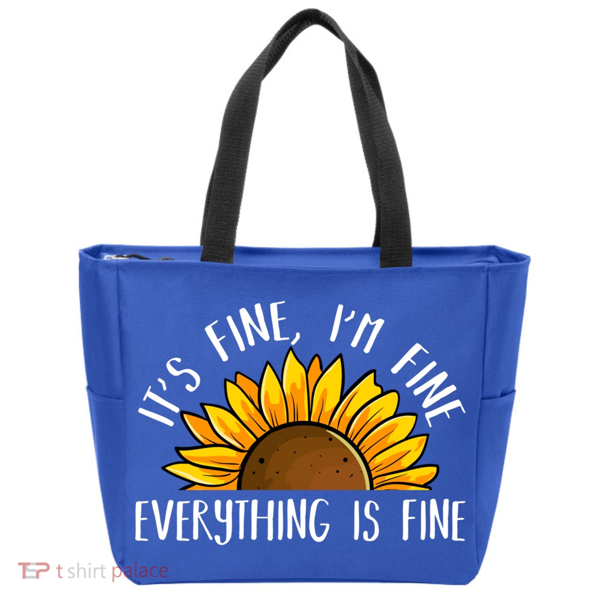 Its Fine Im Fine Everythings Fine Sunflower Gift Tote Bag