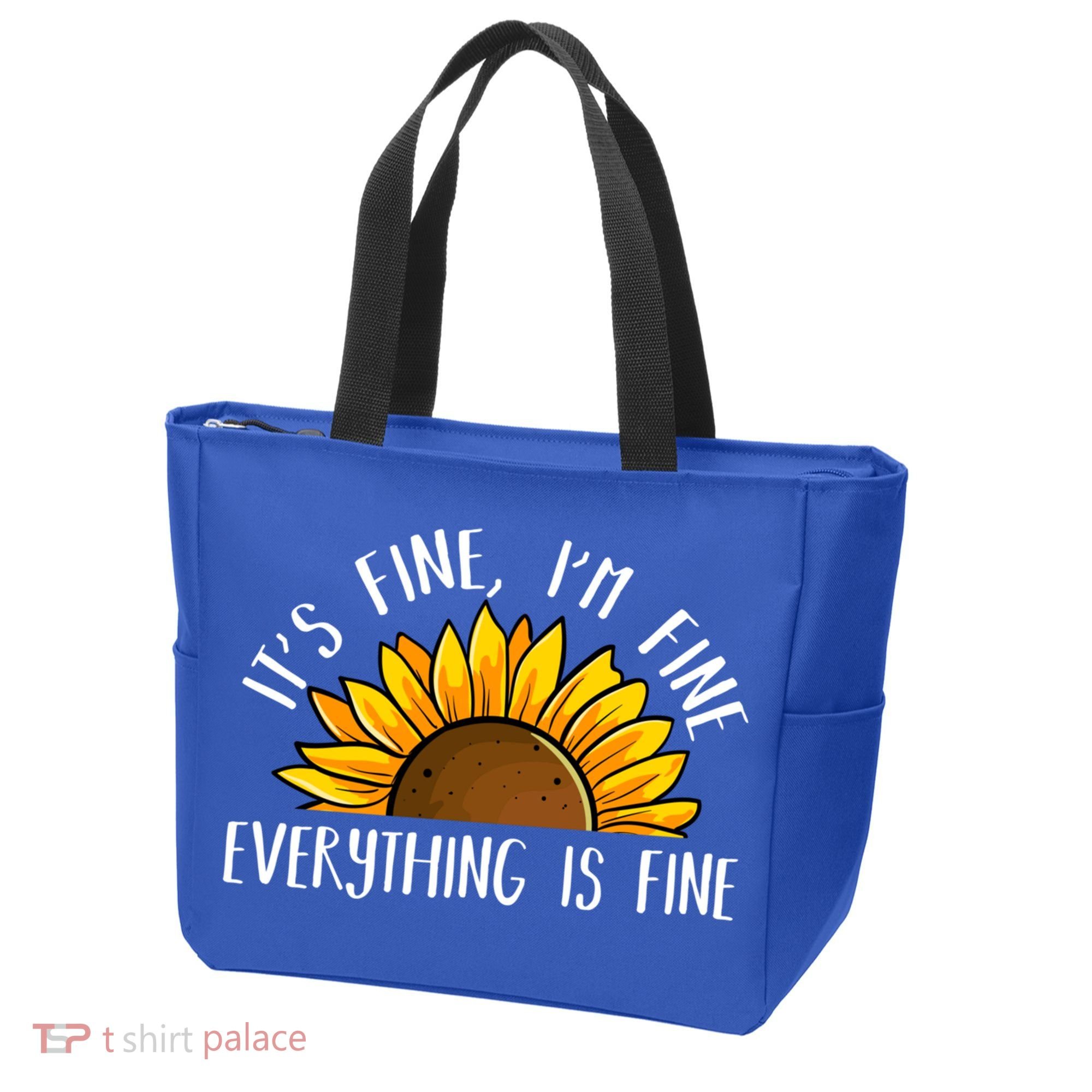Its Fine Im Fine Everythings Fine Sunflower Gift Tote Bag