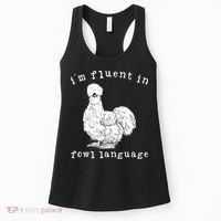 Im Fluent In Fowl Language Funny Silkie Chicken Farmhouse Women's Tank Top thumb 0
