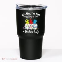 It's Fine I'm Fine Everything Is Fine Teacher Life Gnome Funny Tumbler thumb 0