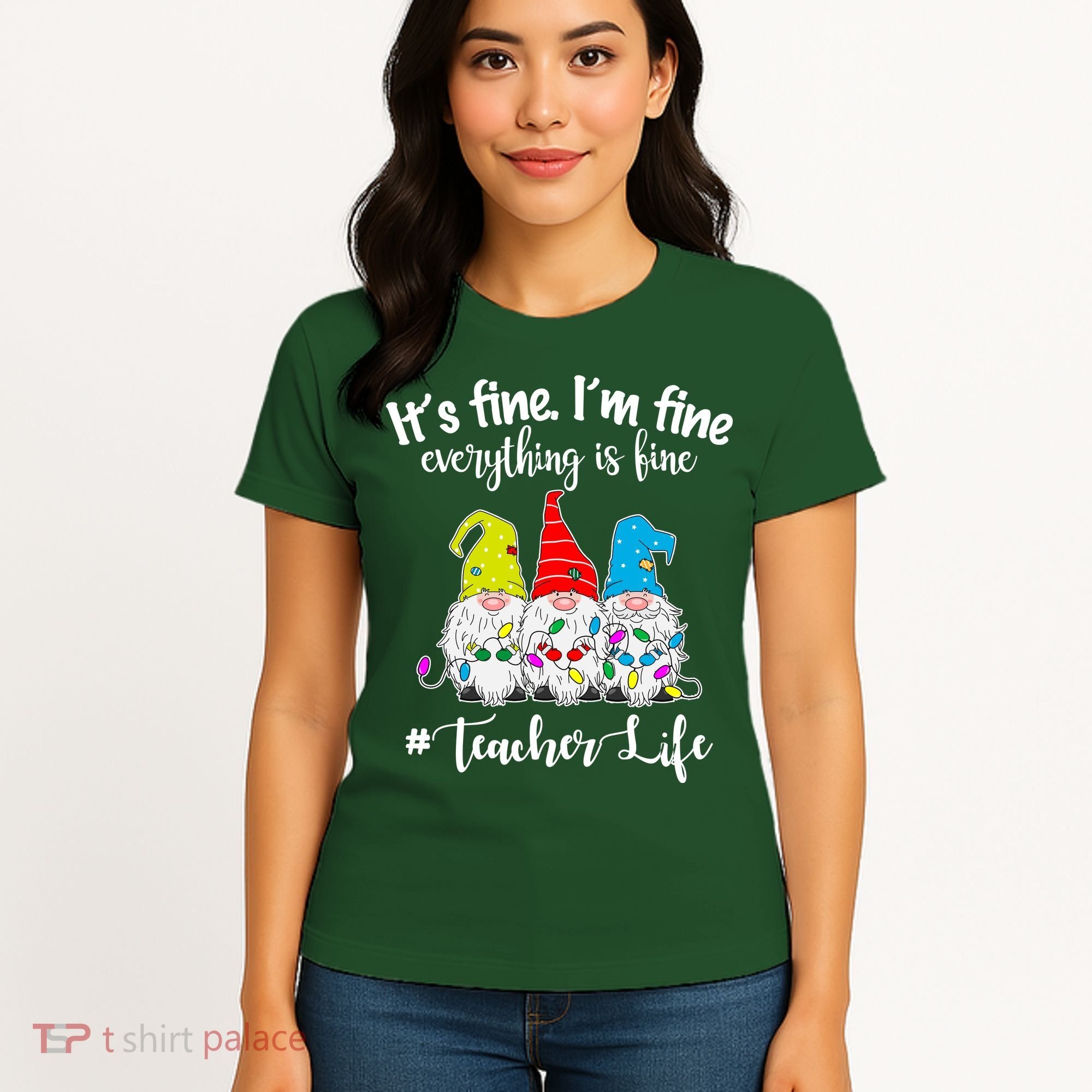 It's Fine I'm Fine Everything Is Fine Teacher Life Gnome Funny Women's T-Shirt