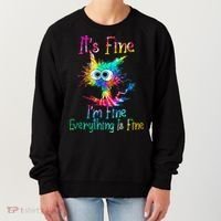 Its Fine Im Fine Everythings Fine Funny Cat Tie Dye Women's Sweatshirt thumb 0