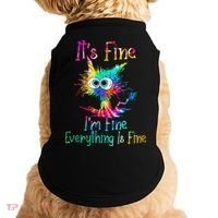 Its Fine Im Fine Everythings Fine Funny Cat Tie Dye Doggie Tank thumb 0