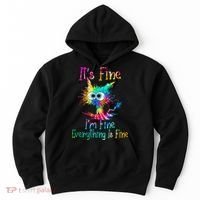 Its Fine Im Fine Everythings Fine Funny Cat Tie Dye Hoodie thumb 0