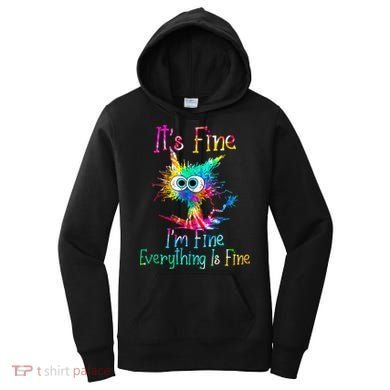 Its Fine Im Fine Everythings Fine Funny Cat Tie Dye Women's Hoodie