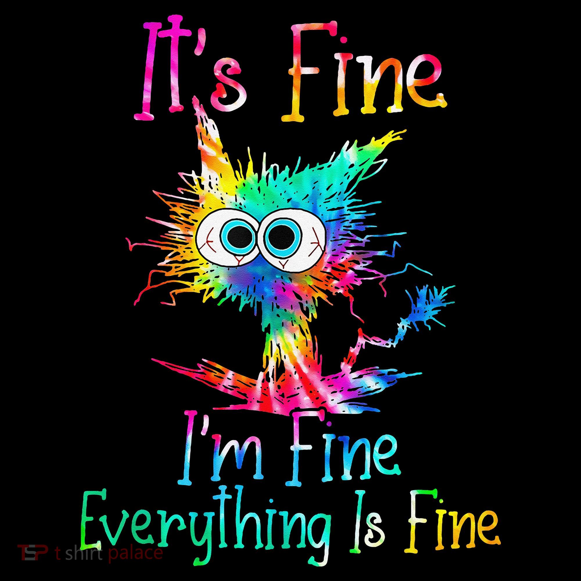 Its Fine Im Fine Everythings Fine Funny Cat Tie Dye Baby Bodysuit
