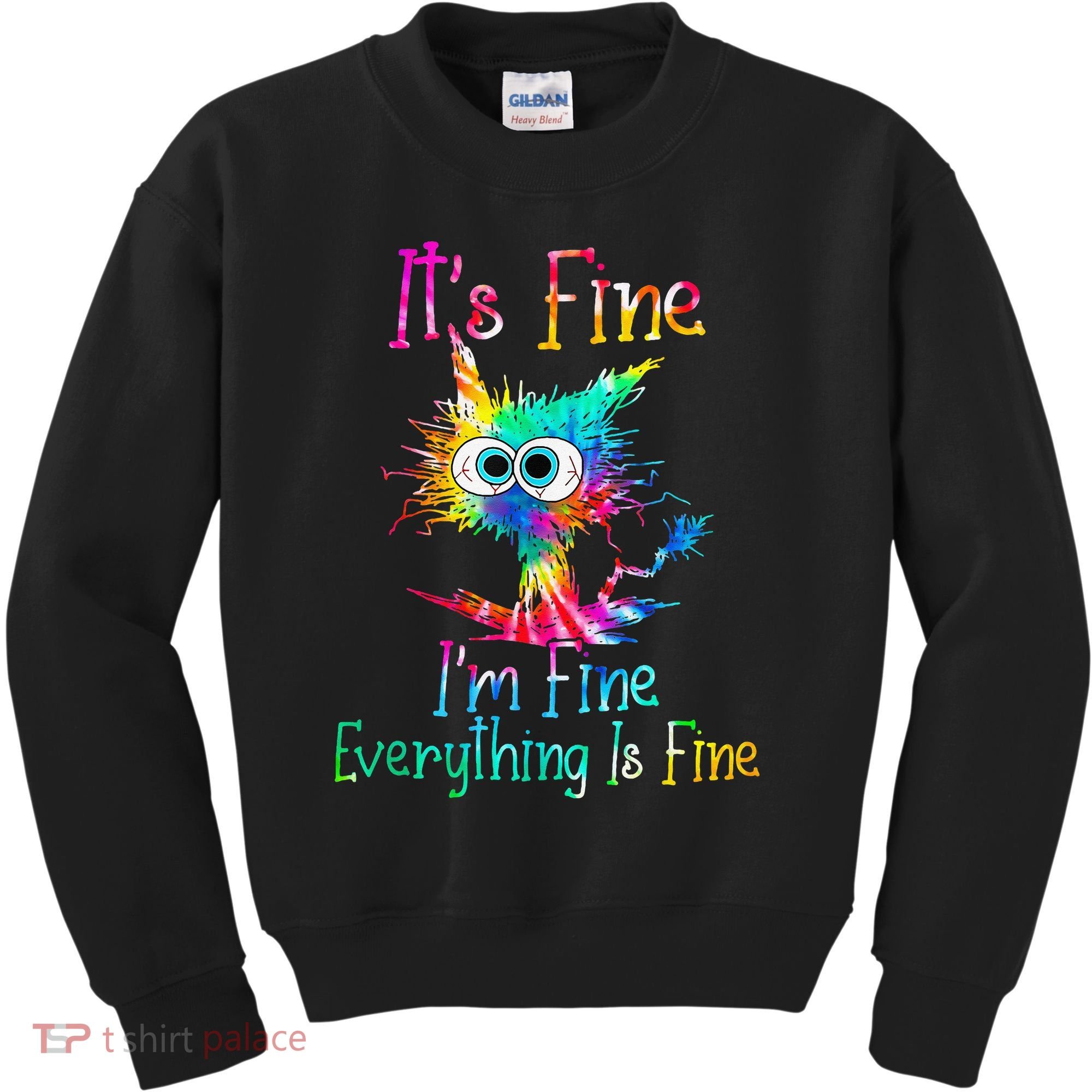 Its Fine Im Fine Everythings Fine Funny Cat Tie Dye Kids Sweatshirt
