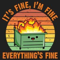 It's Fine I'm Fine Everything's Fine Lil Dumpster Fire Cool Gift Women's Sweatshirt thumb 2