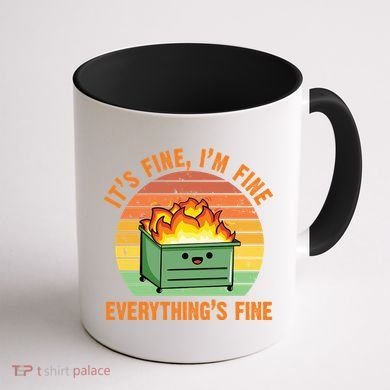 It's Fine I'm Fine Everything's Fine Lil Dumpster Fire Cool Gift Coffee Mug back