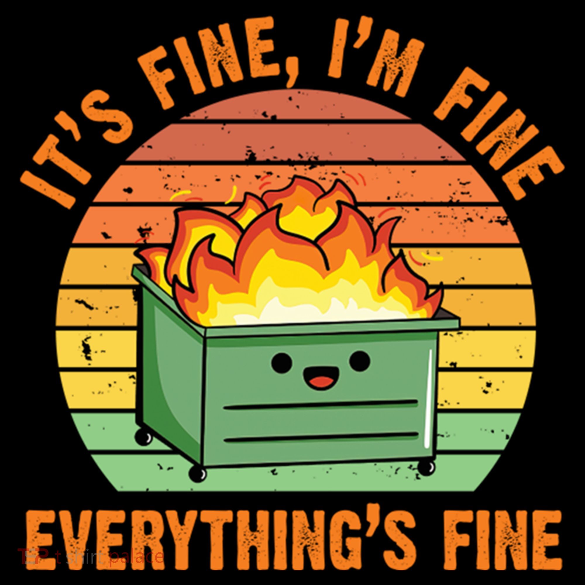 It's Fine I'm Fine Everything's Fine Lil Dumpster Fire Cool Gift Coffee Mug