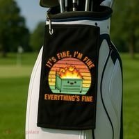 It's Fine I'm Fine Everything's Fine Lil Dumpster Fire Cool Gift Golf Towel thumb 2