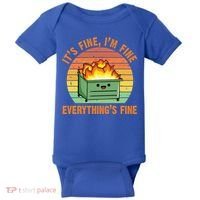 It's Fine I'm Fine Everything's Fine Lil Dumpster Fire Cool Gift Baby Bodysuit thumb 0