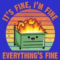 It's Fine I'm Fine Everything's Fine Lil Dumpster Fire Cool Gift Baby Bodysuit thumb 2