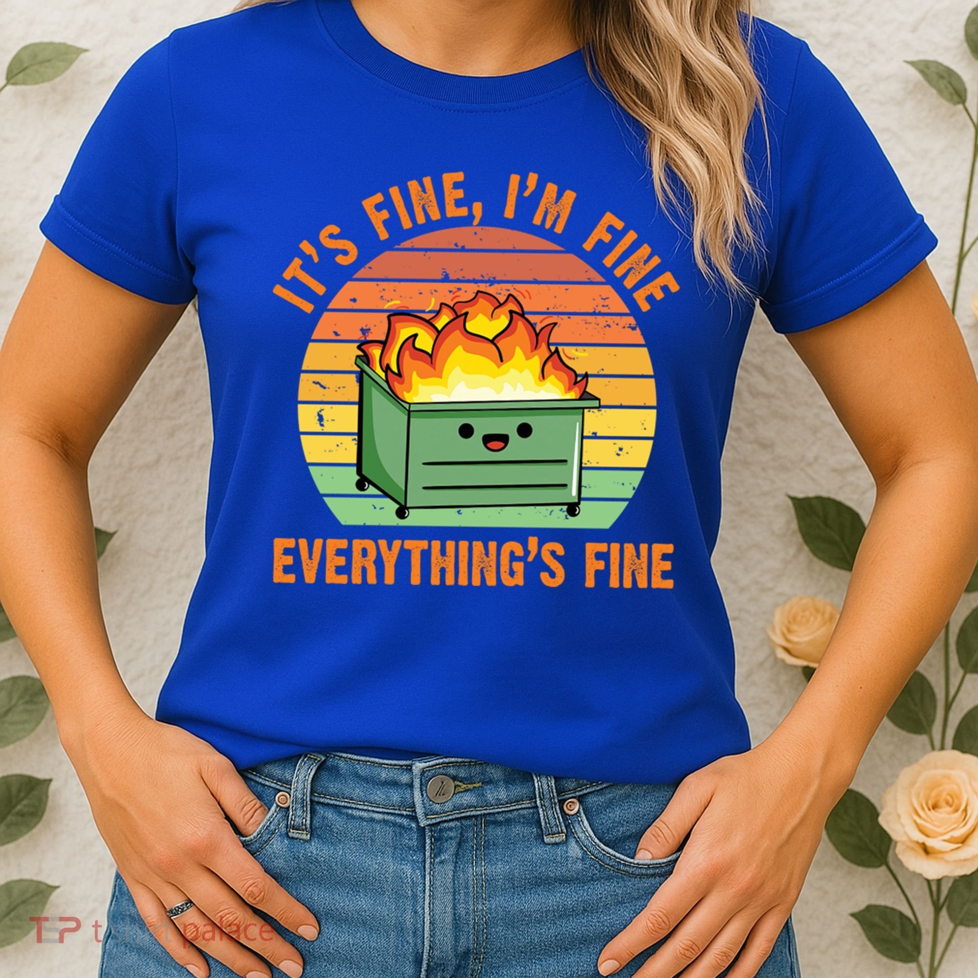 It's Fine I'm Fine Everything's Fine Lil Dumpster Fire Cool Gift Women's T-Shirt